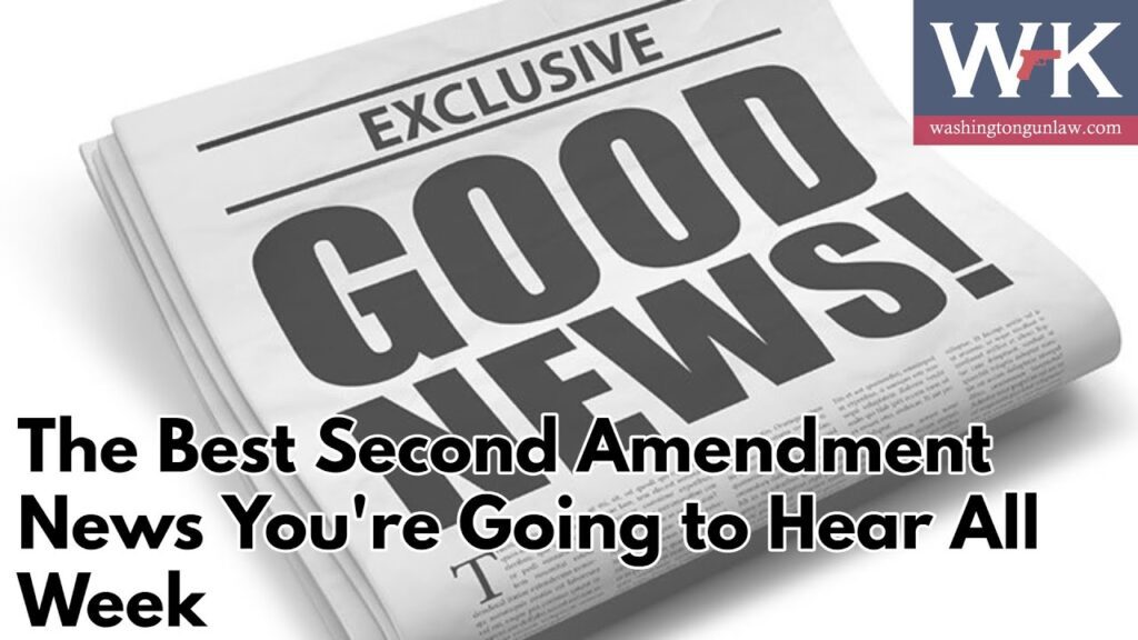 Newspaper with bold headline "GOOD NEWS!" and "EXCLUSIVE" above it. Text overlay reads, "The Best Second Amendment News You're Going to Hear All Week." Washington Gun Law logo in the top right corner.