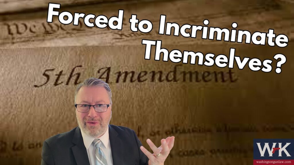 A man in a suit gestures with one hand. The text reads "Forced to Incriminate Themselves?" in large white letters over an image of the 5th Amendment. A logo in the corner includes "WK" and "washingtonlaw.com".
