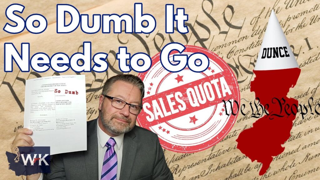 A person in a suit holds a document labeled "So Dumb" against a backdrop of the U.S. Constitution. A stamp reading "Sales Quota" covers a map of New Jersey with a dunce cap labeled "Dunce." The text reads "So Dumb It Needs to Go.