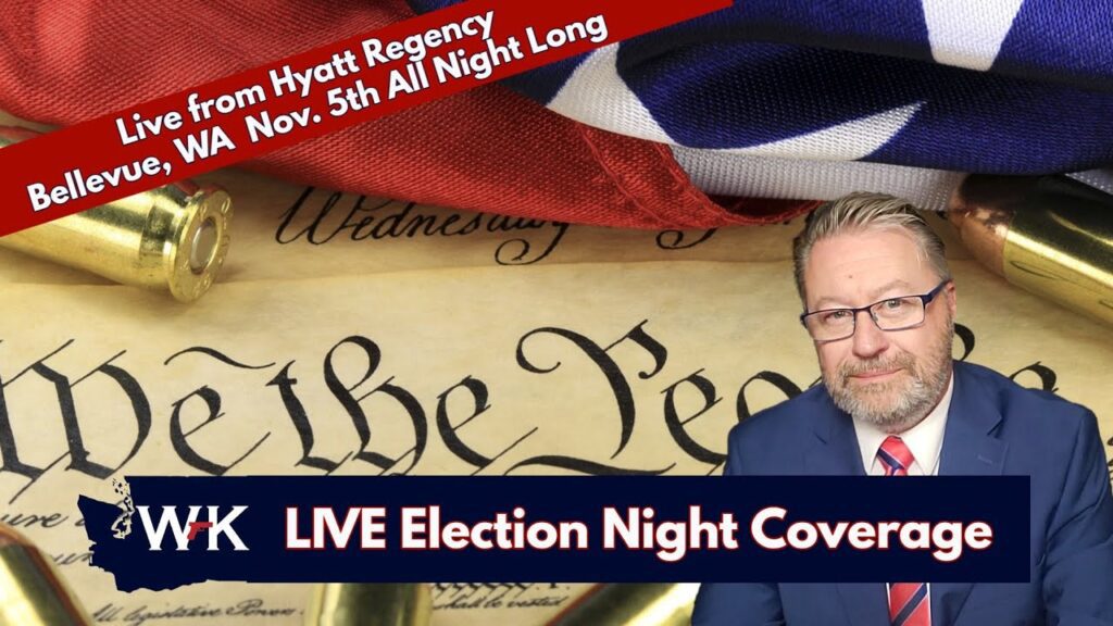 Election night coverage graphic with a host in a suit and tie, the Constitution, bullets, an American flag, and text: "Live from Hyatt Regency Bellevue, WA Nov. 5th All Night Long" and "WK LIVE Election Night Coverage.