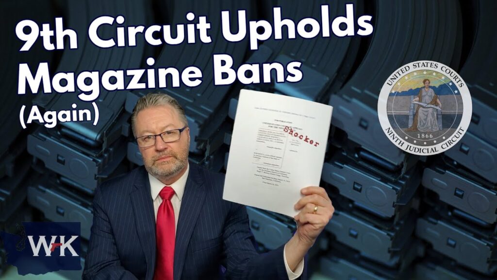 Man in a red tie holds a document labeled "shocker" with large text that reads, "9th Circuit Upholds Magazine Bans (Again)." The background features a pattern of ammunition magazines, and a seal of the Ninth Judicial Circuit is displayed.
