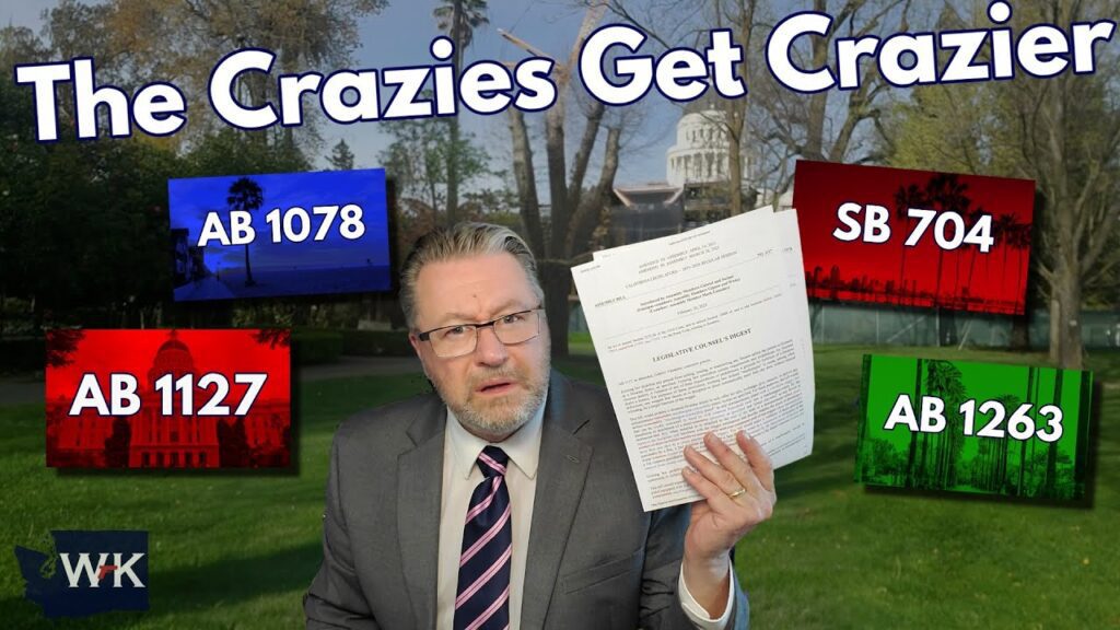 A man in a suit and glasses holds documents in front of a government building with trees. Text reads "The Crazies Get Crazier" and four bill numbers: AB 1078, AB 1127, SB 704, and AB 1263, each in colored boxes.