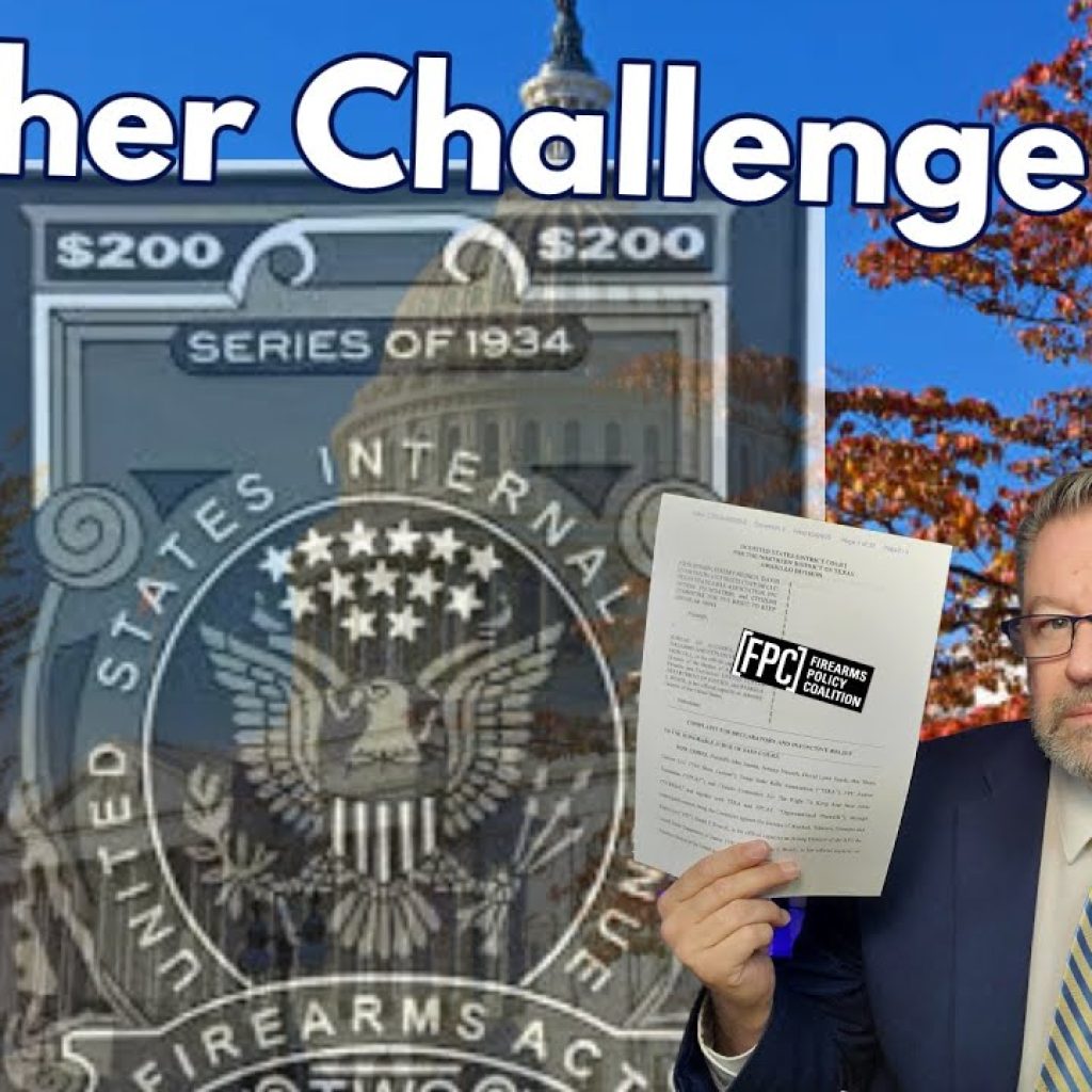 A man in a suit holds up a document labeled "FPC" against a backdrop featuring the U.S. Capitol, autumn trees, and an oversized image of a 1934 firearms act stamp. Text reads, "Another Challenge Filed.